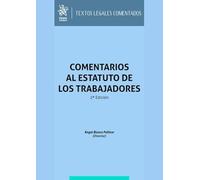 Comentarios al Estatuto de los trabajadores 2ª Edición: 1 (Textos Legales Comentados)
