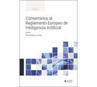 Comentarios al Reglamento Europeo de Inteligencia Artificial