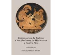 Comentarios De Galeno A Los Aforismos De Hipocrates Y Contra Lico