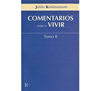 Comentarios sobre el vivir – Tomo II (Sabiduría perenne) – Kairos