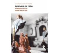 comenzar de cero: pedagogia de un exilio americano