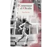 Comenzar el olvido