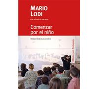 Comenzar por el niño (Biblioteca de Pedagogía)