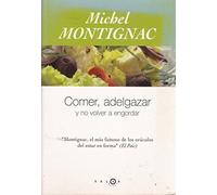 Comer, adelgazar y no volver a engordar