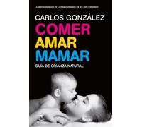Comer, amar, mamar (Vivir Mejor)
