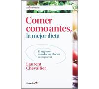 Comer como antes, la mejor dieta: El régimen cazador-recolector del siglo XXI: 15 (Con vivencias)
