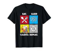 Comer Dormir Casino Repetir Juego Fichas Poker Dados Camiseta