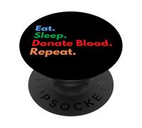 Comer Dormir Donar Sangre Repetir para Los Amantes Donantes De Sangre PopSockets PopGrip Adhesivo