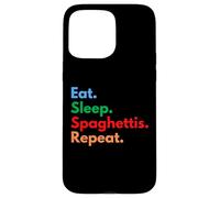 Comer dormir espaguetis repetir para los amantes de la espaguetis Carcasa para iPhone 15 Pro Max