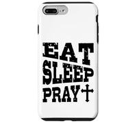 Comer Dormir Orar Cruz Cristiana Fe Vida Rutina Espiritual Carcasa para iPhone 7 Plus/8 Plus
