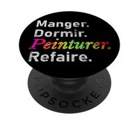 Comer, Dormir, Pintar, Repetir. - Francés PopSockets PopGrip Adhesivo