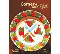 COMER É UM ATO IDEOLÓGICO: 10 anos do blog Brasil Bom de Boca