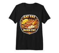 Comer Grasa Quema Grasa cetogénico carnívoro Dieta Paleo Dicho Camiseta Premium
