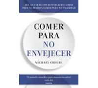 Comer Para No Envejecer