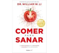 Comer para sanar / Eat to Beat Disease