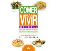 Comer Para Vivir: Recetas