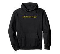 Comer Queso y ser Gay Sudadera con Capucha