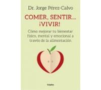 Comer Sentir... ¡vivir!