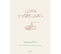 Comer Y Esas Cosas