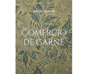 Comercio de Carne: Una historia de corrupción y de ambición desmedida