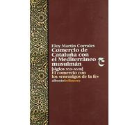 Comercio de Cataluña: El Comercio Con Los Enemigos de La Fe (ALBORAN)