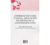 Comercio de flora y fauna: Aplicación en España de la Convención CITES (Animales y Derecho)