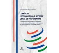 Comércio Internacional E Sistema Geral De Preferências (ebook)