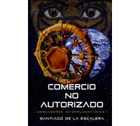 Comercio no autorizado (Mercaderes interplanetarios)