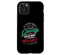 Comercio o inversión para Tener Miedo Cuando Otros Son codiciosos Carcasa para iPhone 11 Pro