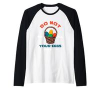 Comercio o inversión por No ponga Todos los Huevos en una Canasta. Camiseta Manga Raglan
