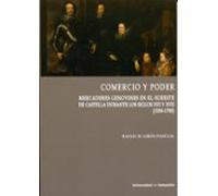 Comercio Y Poder. Mercaderes Genoveses En El Sureste De Castilla Duran