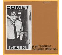 Comet Gain - If Not Tomorrow [Vinilo]