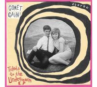 Comet Gain - Tickets To The Underneath EP [Vinilo]