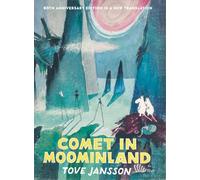 Comet in Moominland: 80th Anniversary Edition