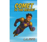 Comet to the Rescue! (The Comet Chronicles)