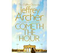 Cometh the Hour (The Clifton Chronicles)