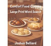 Comfort Food Classics Word Search: 26 Large Print Puzzles Celebrating Classic Comfort Food and Recipes