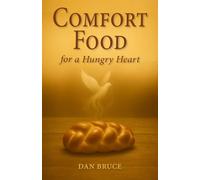 Comfort Food for a Hungry Heart