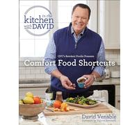 Comfort Food Shortcuts: An "In the Kitchen with David" Cookbook from QVC's Resident Foodie