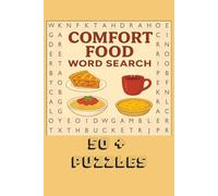 Comfort Food Word Search Puzzle Book: Word searches with easy to read print about comfort food, food lovers, food themed, etc. 6 x 9 inches, 110 ... Gift for Vacations, Holidays, or Free Time