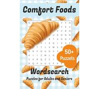 Comfort Food Word Search: Word searches with easy to read Print about Homemade meals, Fast food, Cravings, and more| 110 pages | 50+ puzzles| activity books…gift for, holidays, vacation and free time