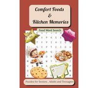 Comfort Foods and Kitchen Memories: Food Word Search with Easy to Read Print about Food, Kitchen, Snacks and More | 6x9 inches , 110 pages | 50+ Puzzles... Gifts for Holidays, Vacations and Free Times