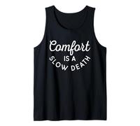 Comfort Is A Slow Death Entrenamiento Correr Fitness Camiseta sin Mangas