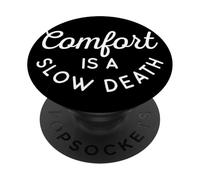 Comfort Is A Slow Death Entrenamiento Correr Fitness PopSockets PopGrip Adhesivo