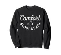 Comfort Is A Slow Death Entrenamiento Correr Fitness Sudadera