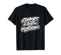 Comfort Is The Enemy of Growth - Get Uncomfortable Camiseta