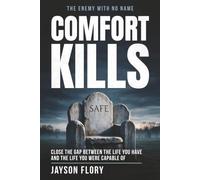 Comfort Kills: The Discipline to Close the Gap Between Who You Are and Who You Could Have Been