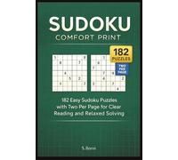 Comfort Print Sudoku for Adults: 182 Easy Sudoku Puzzles Designed for Clear Reading and Relaxed Solving (Sudoku for Adults Series)