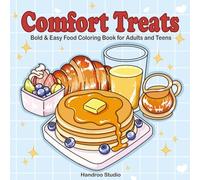 Comfort Treats: Bold & Easy Food Coloring Book for Adults and Teens
