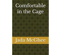 Comfortable in the Cage